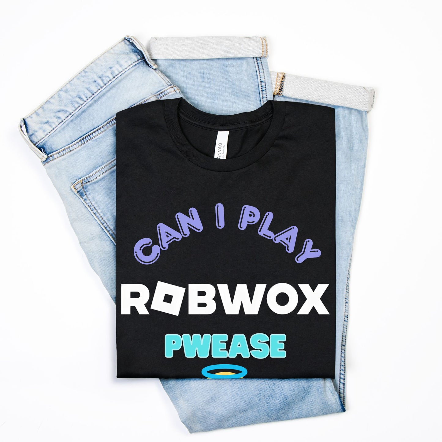 Can I Play Robwox Pwease Mommy - Bella Canvas Half Sleeve T-Shirt